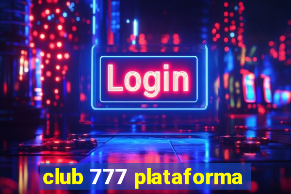 club 777 plataforma